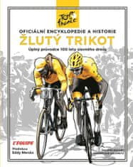 Bouvet Philippe, Galametz Frederique: Žlutý trikot: Oficiální encyklopedie a historie Tour de France