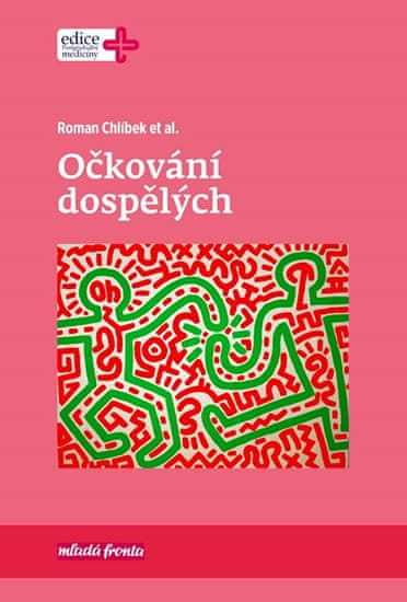 Roman Chlíbek: Očkování dospělých