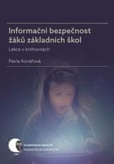 Pavla Kovářová: Informační bezpečnost žáků základních škol - Lekce v knihovnách