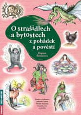 Dagmar Šottnerová: O strašidlech a bytostech z pohádek a pověstí - Tradice a zvykosloví, pohádky, lidová říkadla, hádanky, básničky, hry a výrobky