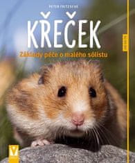 Peter Fritzsche: Křeček - Základy péče o malého sílistu