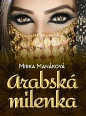 Mirka Manáková: Arabská milenka