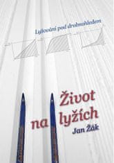 Jan Žák: Život na lyžích