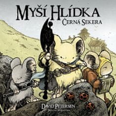 David Petersen: Myší hlídka 3 - Černá sekera