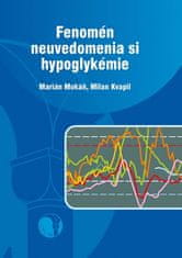 Marián Mokáň: Fenomén neuvedomenia si hypoglykémie