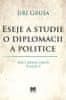 Gruša Jiří: Eseje a studie o diplomacii a politice
