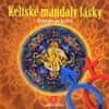 Lenka Krbcová: Keltské mandaly lásky