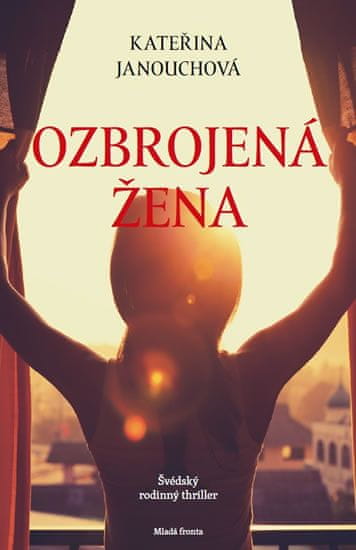 Janouchová Kateřina: Ozbrojená žena