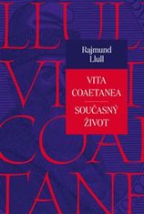 Llull Rajmund: Vita coaetanea / Současný život