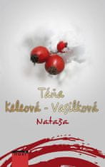 Táňa Keleová-Vasilková: Nataša