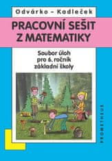 Odvárko Oldřich, Kadleček Jiří: Matematika pro 6. roč. ZŠ - Pracovní sešit - Sbírka úloh