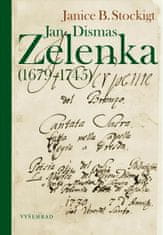 Janice B. Stockigt: Jan Dismas Zelenka - (1679–1745)