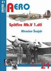 Miroslav Šnajdr: Spitfire Mk. V - 1.díl