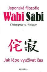 Christopher A. Weidner: Wabi Sabi - Jak lépe využívat čas