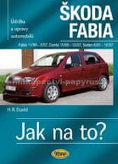 Hans-Rüdiger Etzold: Škoda Fabia 11/99 - 3/07 - Údržba a opravy automobilů č.75