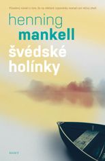 Henning Mankell: Švédské holínky