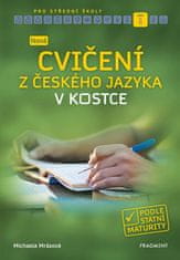 Mrázová Michaela: Nová cvičení z českého jazyka v kostce pro SŠ