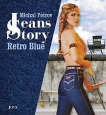 Petrov Michal: Jeans Story - Retro Blue