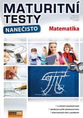 Bayer Milan, Bustová Milena, Chytrý Vlas: Maturitní testy nanečisto Matematika