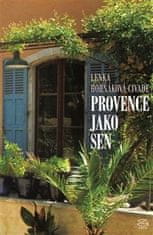 Lenka Horňáková Civade: Provence jako sen