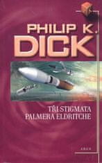 Philip K. Dick: Tři stigmata Palmera Eldritche