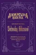 Calliope Glassová: Addamsova rodina - Čítanka Wednesday Addamsové