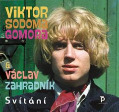 Sodoma Viktor: Gomora 1969-1972