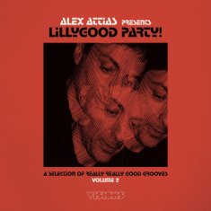 Attias, Alex: Alex Attias presents LillyGood Party Vol. 2