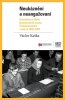 Václav Kaška: Neukáznění a neangažovaní - Disciplinace členů Komunistické strany Československa v letech 1948–1952