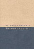 Michel Foucault: Raymond Roussel