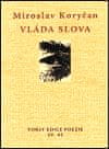 Miroslav Koryčan: Vláda slova