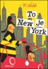 Miroslav Šašek: To je New York