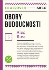 Alec Ross: Obory budoucnosti