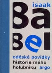 Isaak Babel: Oděské povídky, Historie mého holubníku