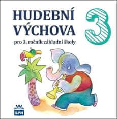 Marie Lišková: CD Hudební výchova 3 - pro 3.ročník základní školy