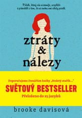 Brooke Davisová: Ztráty a nálezy - Světový bestseller: Dojemný příběh o třech lidech, kteří zjistí, co znamená...