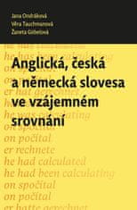 Ondráková Jana, Tauchmanová Věra: Anglická, česká a německá slovesa ve vzájemném srovnání