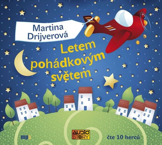 Drijverová Martina: Letem pohádkovým světem