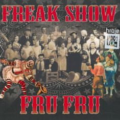 Fru Fru: Freak Show