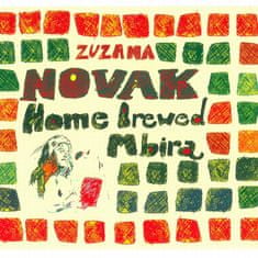 Novak Zuzana: Home Brewed Mbira