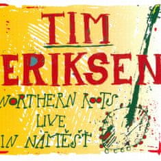 Eriksen Tim: Northern Roots Live in Náměšť