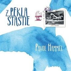 Hammel Pavol: Z pekla šťastie