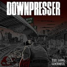 Downpresser: The Long Goodbye