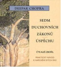 Chopra Deepak: Sedm duchovních zákonů úspěchu