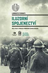 Lamberto Ferranti: Iluzorní spojenectví - Role Itálie v procesu formování Československa