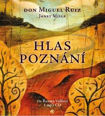 Ruiz Don Miguel: Hlas poznání