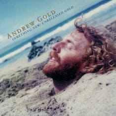 Gold Andrew: Something New: Unreleased Gold