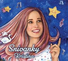 Kristína: Snívanky