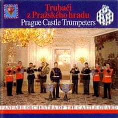 Fanfare Orchestra of the Castle Guard: Trubači z Pražského hradu