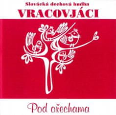 Vracovjáci: Pod ořechama